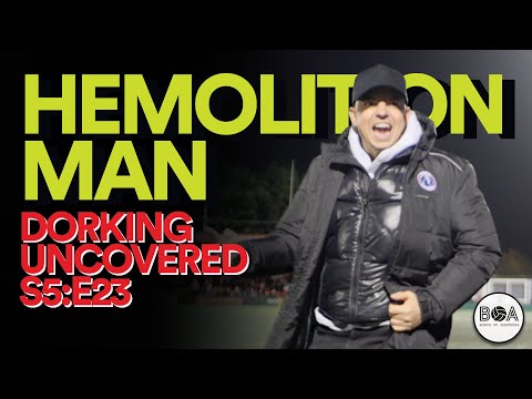 Hemolition Man | Dorking Uncovered S5:E23
