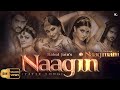 Naagin Title Song Ishq Ki Dastaan Naagmani Dangal TV Rahul Jain Feat Soumee Popular Song