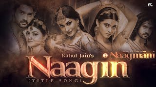 Naagin (Title Song) - Ishq Ki Dastaan Naagmani  Da