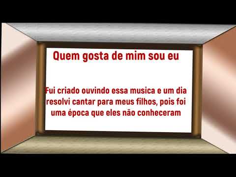 Quem Gosta de Mim Sou Eu