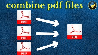How to merge PDF files into one using Python