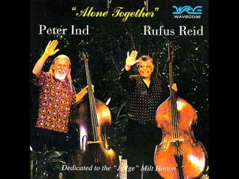 Peter Ind & Rufus Reid - Almost But Maybe