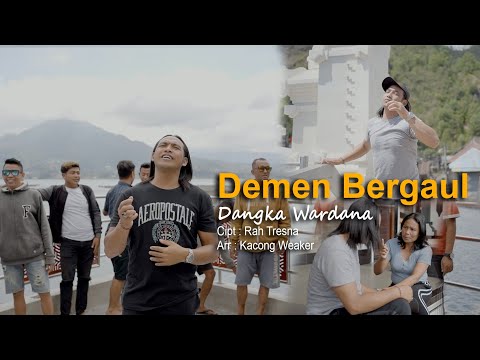 DANGKA WARDANA -DEMEN BERGAUL(Official Music Video)