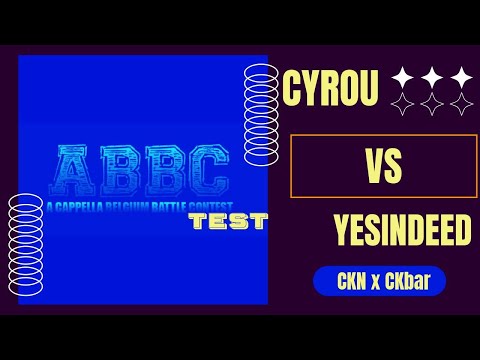 ABBC test // CYROU VS YESINDEED