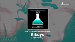 Tom Forester & Kava Groove - Kikuyu (Original Mix)