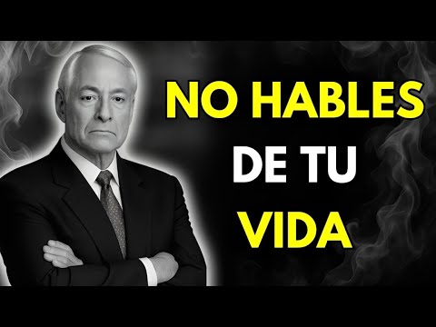 7 Cosas que NUNCA Debes Contarle a NADIE | Brian Tracy