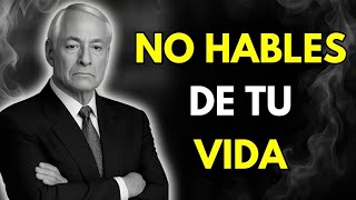 7 Cosas que NUNCA Debes Contarle a NADIE | Brian Tracy