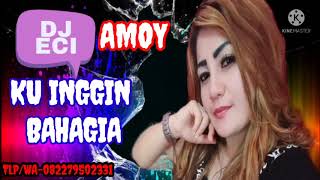 Download lagu ECI AMOY INGGIN BAHAGIA#dj AMOY#djpalembang#remix #dj #djeciamoy #djterbaru #djimut #ot #viral #djam mp3