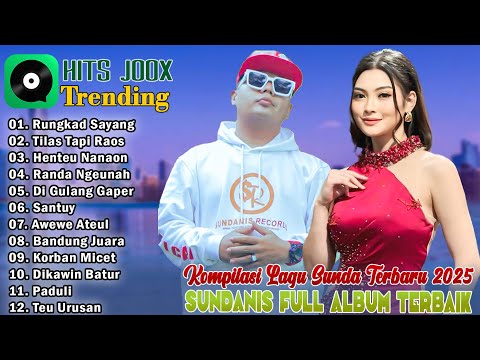 KOMPILASI LAGU SUNDA TERPOPULER 2025 - SUNDANIS FULL ALBUM KOLEKSI LAGU TERBAIK ENAK DIDEGAR