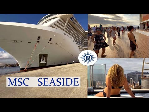MSC  SEASIDE - Cruise Ship Tour.  / 2025 /