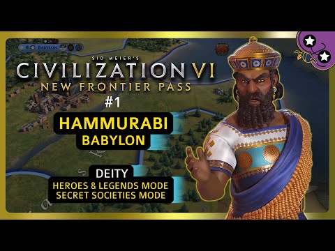#1 Hammurabi - Babylon | Civilization VI: New Frontier Pass | DEITY | Let's Play