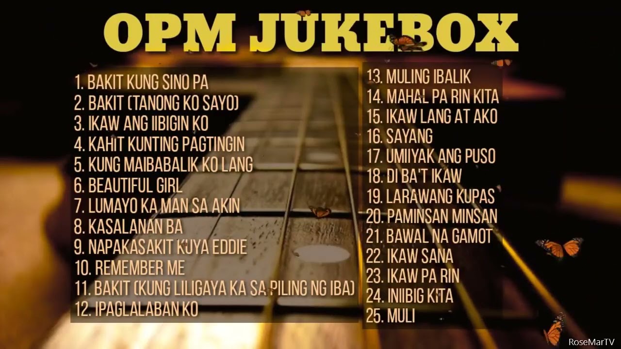 OPM Jukebox   Collection   Non Stop Playlist