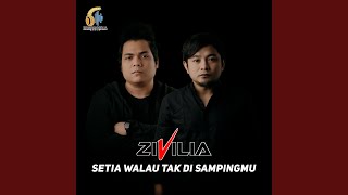 Download lagu Setia Walau Tak Di Sampingmu mp3