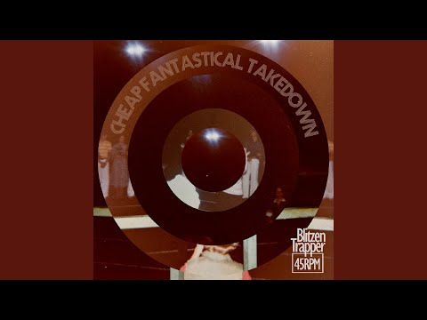 Cheap Fantastical Takedown - Blitzen Trapper