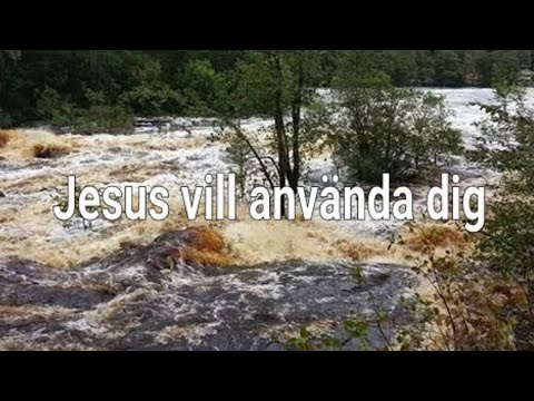 JESUS VILL ANVÄNDA DIG