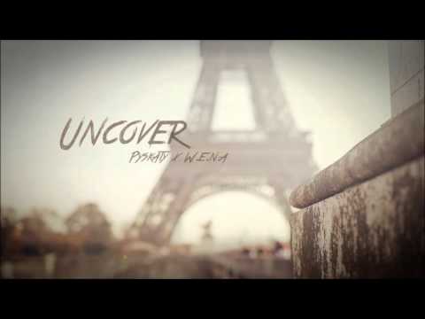 Pyskaty x W.E.N.A - Uncover (Miszel Blend)