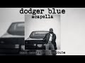Kendrick Lamar Dodger Blue Acapella HQ