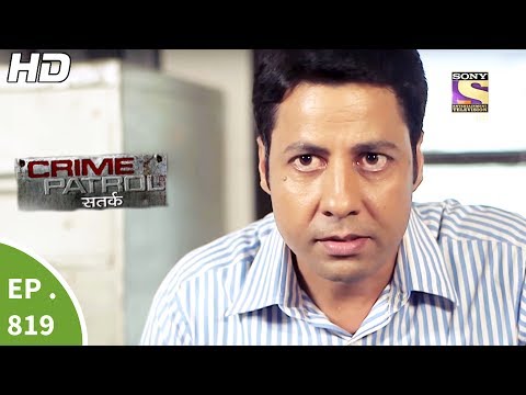 Crime Patrol - क्राइम पेट्रोल सतर्क - Ep 819 - Case 40 / 2017(Part 3) - 18th Jun, 2017