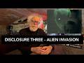 Disclosure 3 - 'Alien Invasion'