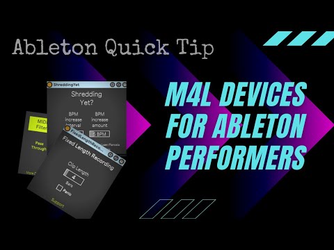 3 Max For Live Devices for Ableton Performers