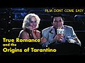 True Romance And The Origins Of Tarantino