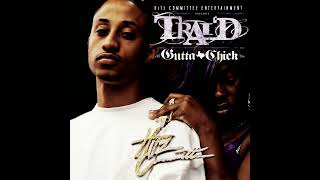 Trai&#39;D - Gutta Chick (Main Clean Version)
