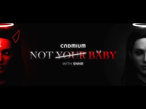 CADMIUM - Not Your Baby (W/Riell)