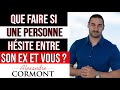 il elle hésite entre son ex et moi que faire