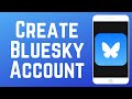 How to Create a Bluesky Social Account (Full Guide)