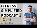 Facing True Adversity: Battling Cancer | Fitness Simplified Podcast Ep. 9 Pt. 2
