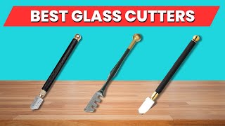 Top 10 Best Glass Cutters 2025 – Smooth, Clean Cuts Every Time!