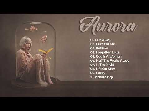 AURORA Greatest Hits 2022 - Best Songs Of AURORA - AURORA new songs playlist