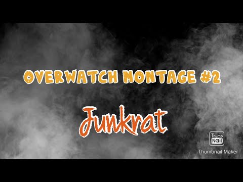 Overwatch Montage #2 - Junkrat