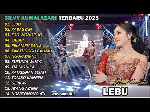SILVY KUMALASARI FT SADEWOK || FULL ALBUM || LEBU 🎵 TERBARU VERSI CAMPURSARI VIRAL🎵TRENDING 2025