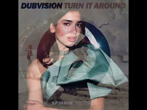 DubVision vs. Dua Lipa - Turn It Around x New Rules