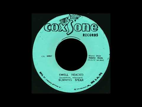Burning Spear - Swell Headed + Dub (Coxsone 7")