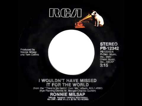 1982 HITS ARCHIVE: I Wouldn’t Have Missed It For The World - Ronnie Milsap (stereo 45--#1 C&W hit)