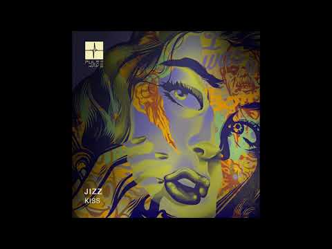 Jizz - Kiss (Original Mix)