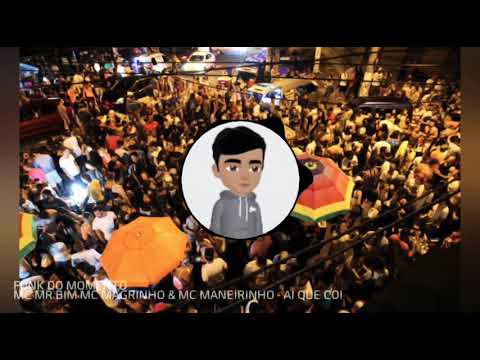 MC MR BIM, MC MAGRINHO, MC MANEIRINHO - AI QUE COISA!!