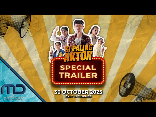 Si Paling Aktor - Special Trailer