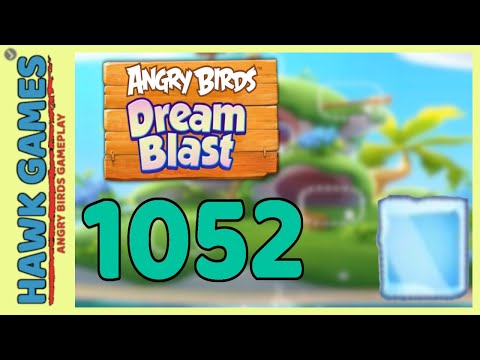 Angry Birds Dream Blast Level 1052 - Walkthrough, No Boosters