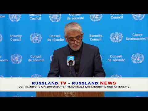Der iranische UN Botschafter verurteilt Luftangriffe und Attentate