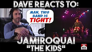 Dave&#39;s Reaction: Jamiroquai — The Kids [ Reaction Video ]