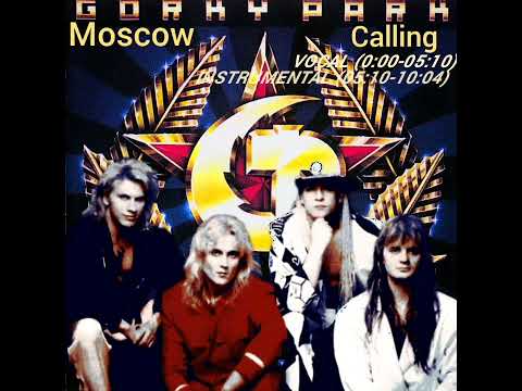 Gorky Park - Moscow Calling '1992' (Original Vocal, Instrumental) [Single version]