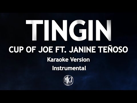 Tingin Cup of Joe Ft  Janine Teñoso Karaoke Version High Quality Instrumental