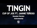 Tingin Cup of Joe Ft  Janine Teñoso Karaoke Version High Quality Instrumental