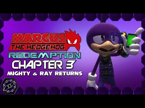 MARCUS THE HEDGEHOG REDEMPTION - Chapter 3