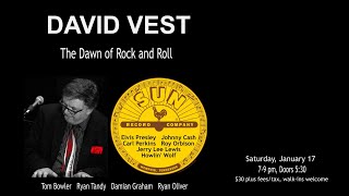 David Vest | The Dawn of Rock and Roll - Jan. 17, 2026
