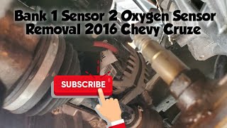 How to: Remove Bank 1 Sensor 2 Oxygen Sensor 2016 Chevrolet Cruze