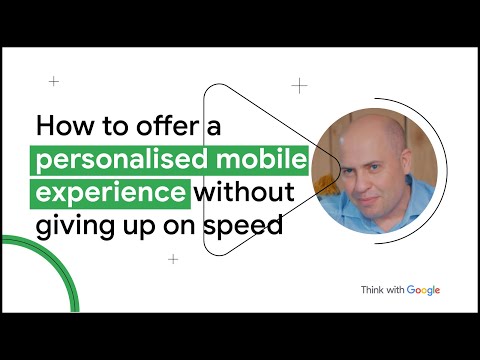 How to offer a personalised mobile experience without giving up on speed
